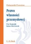 Prawo własności przemysłowej. Autor: Kostański Piotr, Żelechowski Łukasz. Dadada.pl Okładka książki Prawo własności przemysłowej