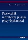 Okładka książki Przewodnik metodyczny pisania pracy dyplomowej