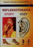 Okładka książki Refleksoterapia Stopy Uszy