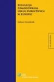 Okładka książki Regulacja finansowania usług publicznych w Europie