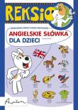 REKSIO. ANGIELSKIE SŁÓWKA DLA DZIECI. Autor: Patrycja Stadford. Dadada.pl Okładka książki REKSIO. ANGIELSKIE SŁÓWKA DLA DZIECI