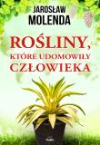 Okładka książki Rośliny, które udomowiły człowieka