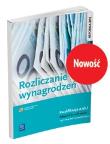 Rozliczanie wynagrodzeń. Kwalifikacja A.65.1. Podręcznik do nauki zawodu technik rachunkowości. Autor: Ewa Kawczyńska-Kiełbasa. Dadada.pl Okładka książki Rozliczanie wynagrodzeń. Kwalifikacja A.65.1. Podręcznik do nauki zawodu technik rachunkowości