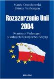 Rozszerzenie Unii 2004. Autor: Orzechowski Marek, Verheugen Günter. Dadada.pl Okładka książki Rozszerzenie Unii 2004