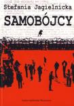 Samobójcy. Autor: Jagielnicka Stefania. Dadada.pl Okładka książki Samobójcy