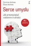 Serce umysłu - Andreas Connirae, Andreas Steve. Autor: Connirae Andreas, Steve Andreas. Dadada.pl Okładka książki Serce umysłu - Andreas Connirae, Andreas Steve