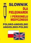 Słownik dla pielęgniarek pol-ang,ang-pol. Autor: Gordon Jacek. Dadada.pl Okładka książki Słownik dla pielęgniarek pol-ang,ang-pol