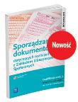 SPORZĄDZANIE DOKUMENTÓW DOTYCZĄCYCH ROZLICZEŃ Z ZUS. KWALIFIKACJA A.65.3. PODRĘCZNIK DO NAUKI ZAWODU TECHNIK RACHUNKOWOŚCI. Autor: Ewa Kawczyńska-Kiełbasa. Dadada.pl Okładka książki SPORZĄDZANIE DOKUMENTÓW DOTYCZĄCYCH ROZLICZEŃ Z ZUS. KWALIFIKACJA A.65.3. PODRĘCZNIK DO NAUKI ZAWODU TECHNIK RACHUNKOWOŚCI