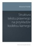 Okładka książki Struktura tekstu prawnego na przykładzie kodeksu karnego