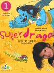 Superdrago 1 Podręcznik. Autor: Caparros C., Burnham C.. Dadada.pl Okładka książki Superdrago 1 Podręcznik