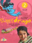Superdrago 2 Podręcznik. Autor: Caparros C., Burnham C.. Dadada.pl Okładka książki Superdrago 2 Podręcznik