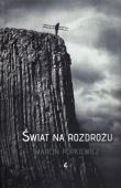 Okładka książki Świat na rozdrożu