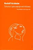 Sztuka i percepcja wzrokowa. Psychologia .... Autor: Arnheim Rudolf. Dadada.pl Okładka książki Sztuka i percepcja wzrokowa. Psychologia ...