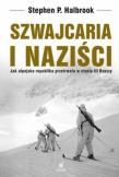 Szwajcaria i naziści. Autor: Stephen P. Halbrook. Dadada.pl Okładka książki Szwajcaria i naziści