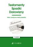 Testamenty. Spadki. Darowizny Testamenty. Spadki. Darowizny. Autor: Opracowanie zbiorowe. Dadada.pl Okładka książki Testamenty. Spadki. Darowizny Testamenty. Spadki. Darowizny