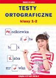 Testy ortograficzne. Klasy 1-2. Autor: Mateusz Patalon. Dadada.pl Okładka książki Testy ortograficzne. Klasy 1-2