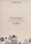 Tragedia euro. Autor: Philipp Bagus. Dadada.pl Okładka książki Tragedia euro