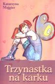 Trzynastka na karku. Autor: Katarzyna Majgier. Dadada.pl Okładka książki Trzynastka na karku