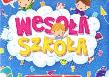 Okładka książki Wesoła szkoła. Edukacyjne książki dla 1-klasisty