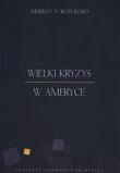 Wielki kryzys w Ameryce. Autor: Rothbard Murray N.. Dadada.pl Okładka książki Wielki kryzys w Ameryce