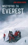 Wszystko za Everest. Autor: Krakauer Jon. Dadada.pl Okładka książki Wszystko za Everest