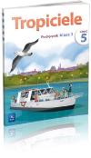 W.TROPICIELE KL.3 PODR 5-WSIP. Autor: Banasiak Agnieszka, Burdzińska Agnieszka, Aldona Danielewicz-Malinowska. Dadada.pl Okładka książki W.TROPICIELE KL.3 PODR 5-WSIP