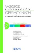 Wzorce protokołów operacyjnych w chirurgii ogólnej i naczyniowej Tom 2. Autor: Jamal Hoballah. Dadada.pl Okładka książki Wzorce protokołów operacyjnych w chirurgii ogólnej i naczyniowej Tom 2