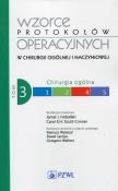 Wzorce protokołów operacyjnych w chirurgii ogólnej i naczyniowej Tom 3. Autor: Hoballah Jamal J., Carl Scott-Conner. Dadada.pl Okładka książki Wzorce protokołów operacyjnych w chirurgii ogólnej i naczyniowej Tom 3