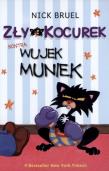 Okładka książki Zły Kocurek kontra wujek Muniek
