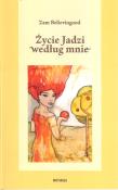Okładka książki Życie Jadzi według mnie