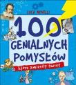 Okładka książki 100 genialnych pomysłów które zmieniły świat