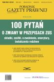Opakowanie 100 pytań o zmiany w przepisach ZUS