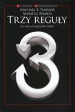 Trzy reguły. Autor: Raynor Michael E., Ahmed Mumtaz. Dadada.pl Okładka książki Trzy reguły
