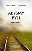 Okładka książki Abyśmy byli Wybór wierszy