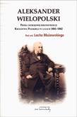 Aleksander Wielopolski. Autor: Lech Mażewski (red.). Dadada.pl Okładka książki Aleksander Wielopolski
