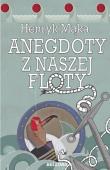 Anegdoty z naszej floty. Autor: Henryk Mąka. Dadada.pl Okładka książki Anegdoty z naszej floty