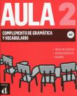 Aula 2 Complemento de gramatica y Vocabulario. Autor: Sandra Becerril. Dadada.pl Okładka książki Aula 2 Complemento de gramatica y Vocabulario