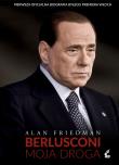 Berlusconi. Moja droga. Autor: Friedman Alan. Dadada.pl Okładka książki Berlusconi. Moja droga