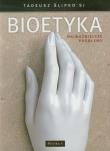 Bioetyka. Najważniejsze problemy w.2012. Autor: Tadeusz Ślipko SJ. Dadada.pl Okładka książki Bioetyka. Najważniejsze problemy w.2012