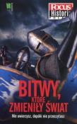 Bitwy, które zmieniły świat. Autor: Opracowanie zbiorowe. Dadada.pl Okładka książki Bitwy, które zmieniły świat