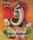 Okładka książki Blondynka w kwiecie lotosu. Blondynka na tropie tajemnic. Zestaw 2 książek