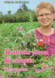 Braterska pomoc dla zdrowia. Kasza jaglana. Autor: Stefania Korżawska. Dadada.pl Okładka książki Braterska pomoc dla zdrowia. Kasza jaglana
