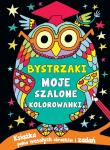 Okładka książki Bystrzaki. Moje szalone kolorowanki