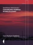Czarnobylska modlitwa. Audiobook. Autor: Swietłana Aleksijewicz. Dadada.pl Okładka książki Czarnobylska modlitwa. Audiobook