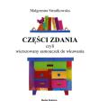 Części zdania czyli wierszowany samouczek do wkuwania. Autor: Małgorzata Strzałkowska. Dadada.pl Okładka książki Części zdania czyli wierszowany samouczek do wkuwania