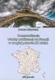 Okładka książki Decentralizacja władzy publicznej we Francji w drugiej połowie XX wieku