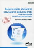 Dokumentacja nawiązania i rozwiązania stosunku pracy. Autor: Wrońska-Zblewska Katarzyna. Dadada.pl Okładka książki Dokumentacja nawiązania i rozwiązania stosunku pracy