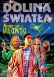 Dolina Światła. Autor: Minkowski Aleksander. Dadada.pl Okładka książki Dolina Światła