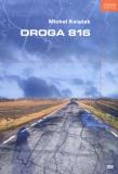 Droga 816. Autor: Michał Książek. Dadada.pl Okładka książki Droga 816