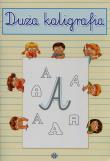 Duża kaligrafia. Autor: Opracowanie zbiorowe. Dadada.pl Okładka książki Duża kaligrafia